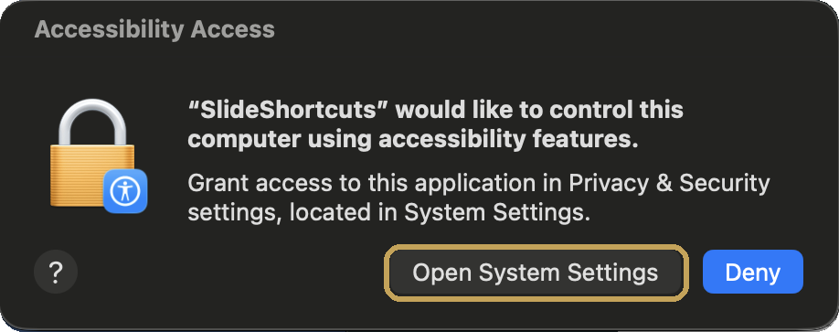 macOS dialog: SlideShortcuts would like to control this computer using accessibility features, with Open System Settings circled